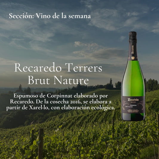 Vino de la Semana 20.07.2026 - Recaredo Terrers Brut Nature