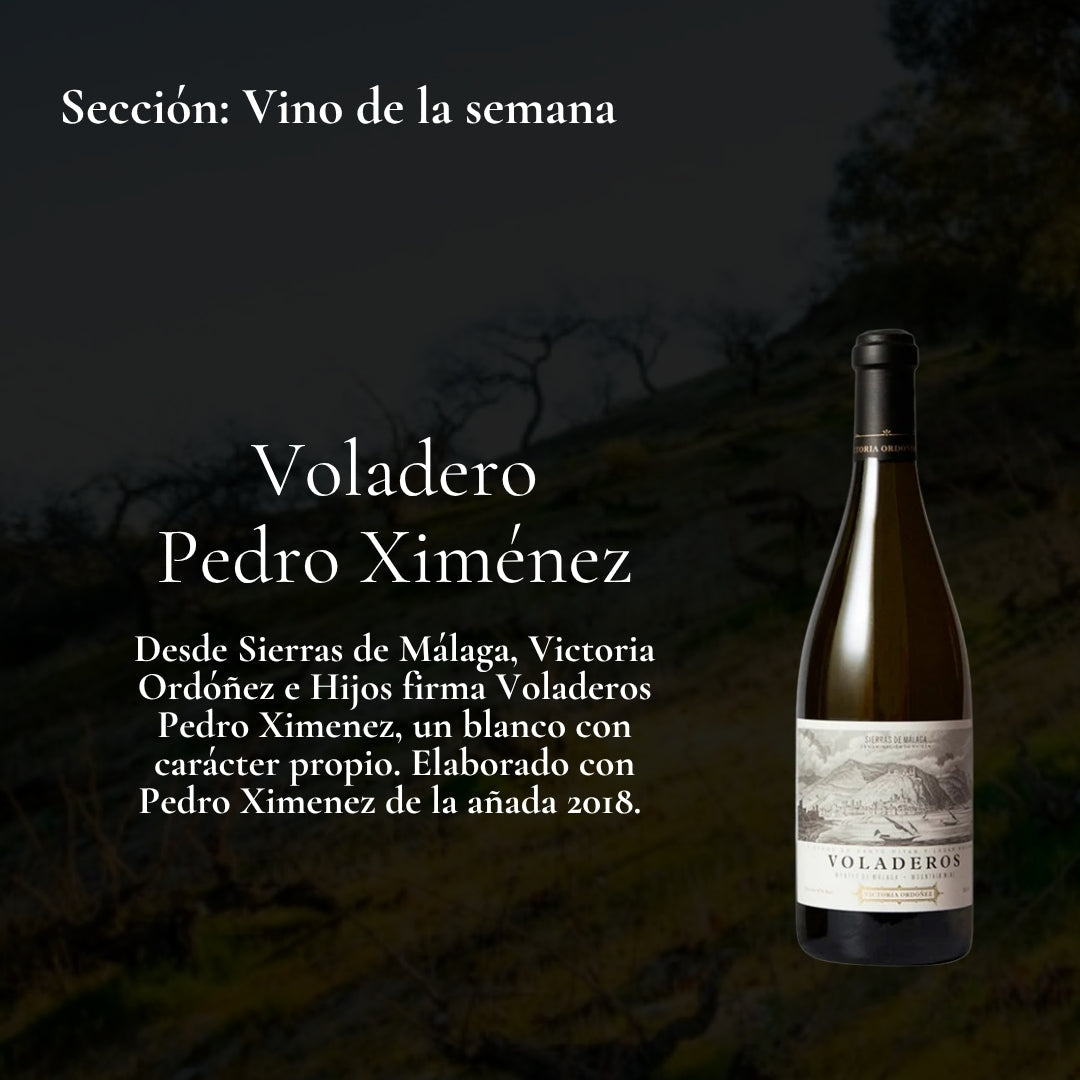 Vino de la Semana 31.08.2026 - Voladeros Pedro Ximénez