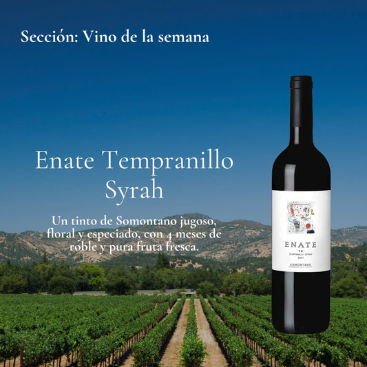 Vino de la semana 17/08/2026 -  Enate Tempranillo Syrah