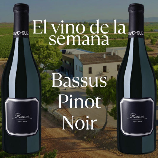 Vino de la Semana 10.11.25. Bassus Pinot Noir