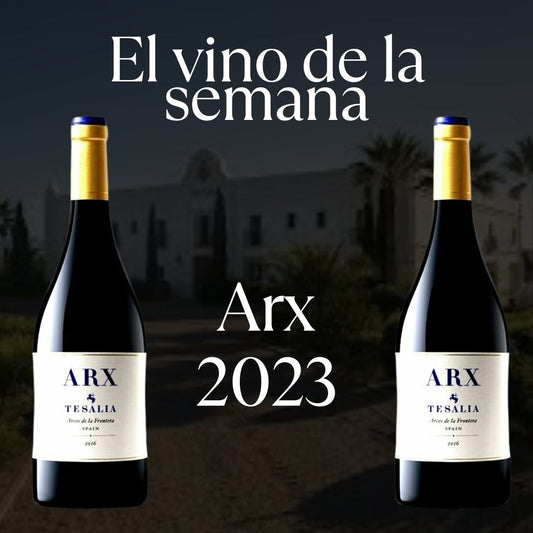 Vino de la semana 29.12.25 - Arx 2023