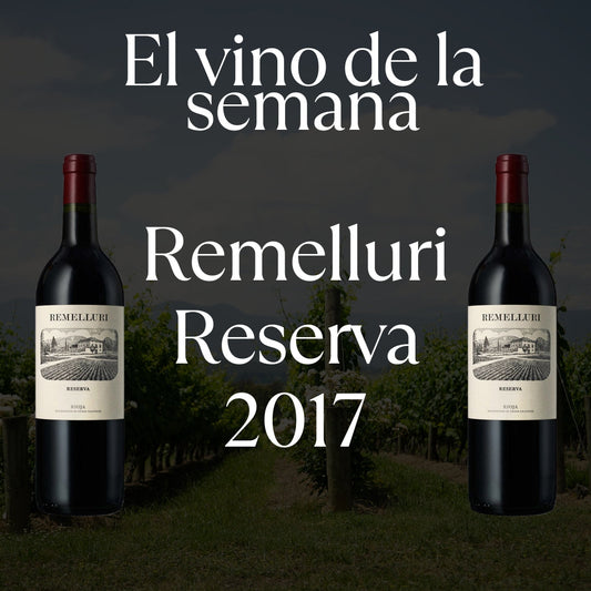 Vino de la Semana 23.02.2026 - Remelluri Reserva 2017