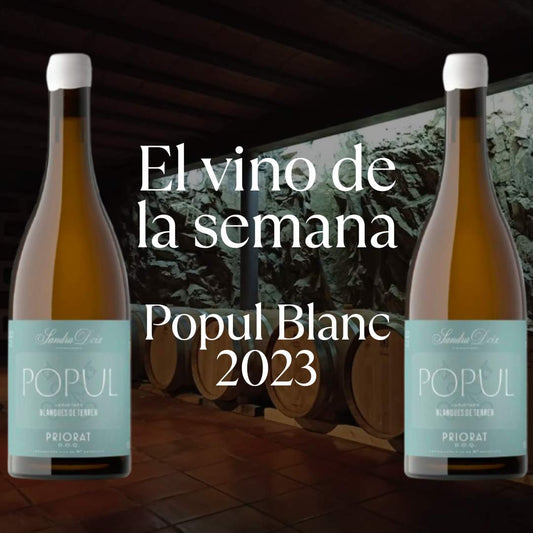 Vino De La Semana 14.07.25 Popul Blanc