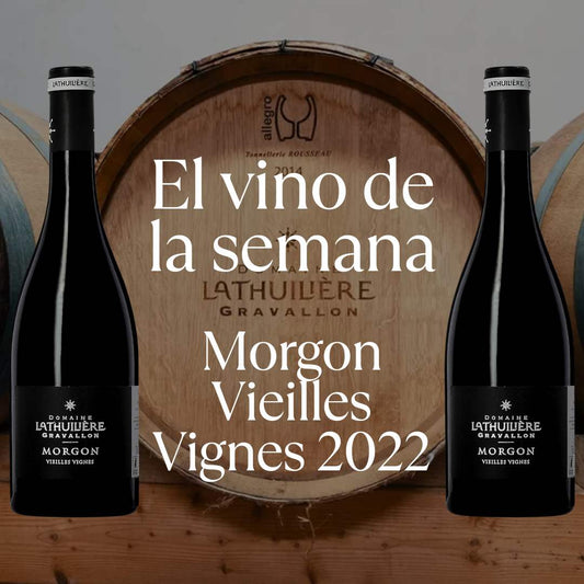Vino De La Semana 21.07.25 Morgon Vieilles Vignes 2022