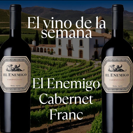 Vino de la semana 15.12.25 - El Enemigo Cabernet Franc 2021