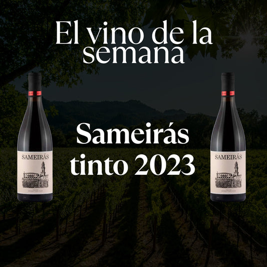 Vino de la Semana 25.05.2026 - Sameirás Tinto 2023