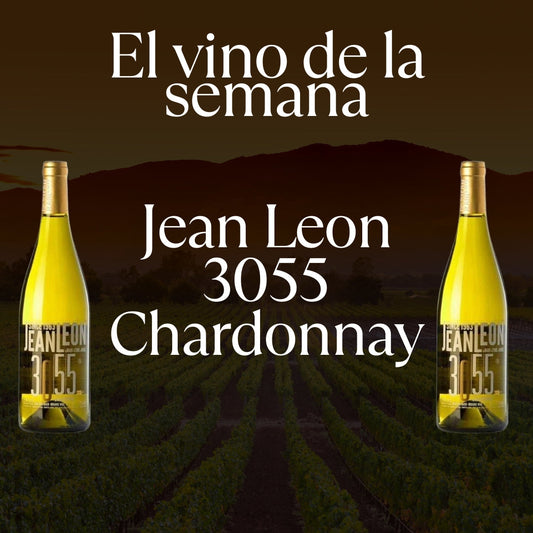 Vino de la Semana  29.06.2026 -  Jean Leon 3055 Chardonnay
