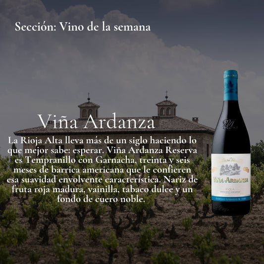 Vino de la semana 12.10.2026 - Viña Ardanza Reserva