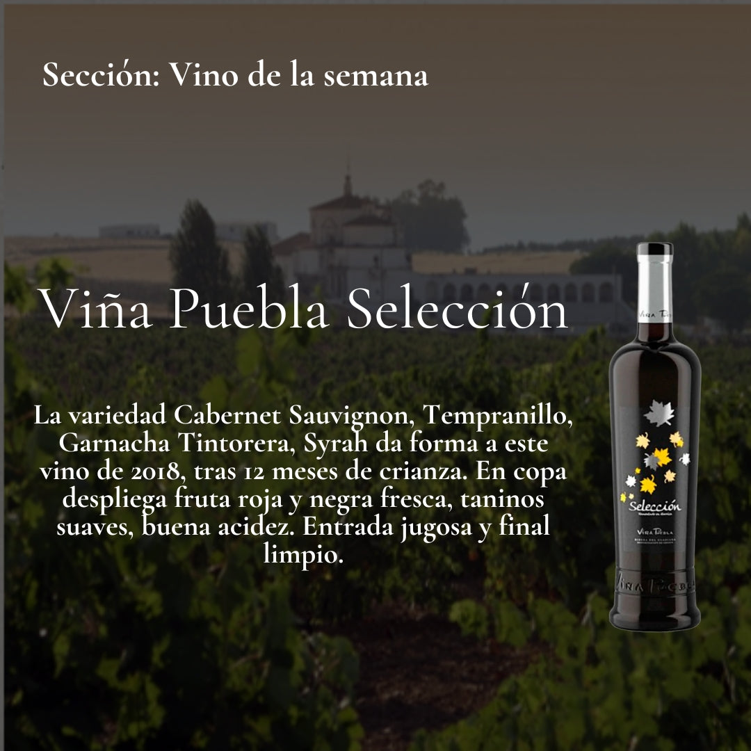 Vino de la Semana 25.08.2026 - Viña Puebla Selección